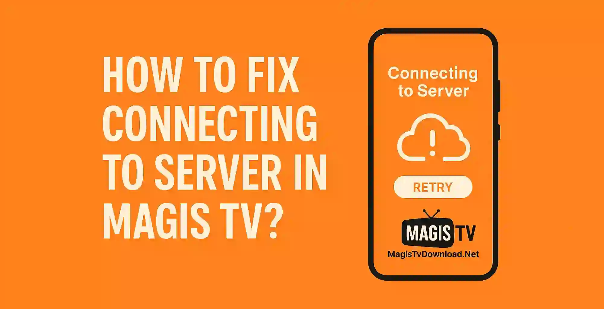 How To Fix Connecting to Server in Magis TV?