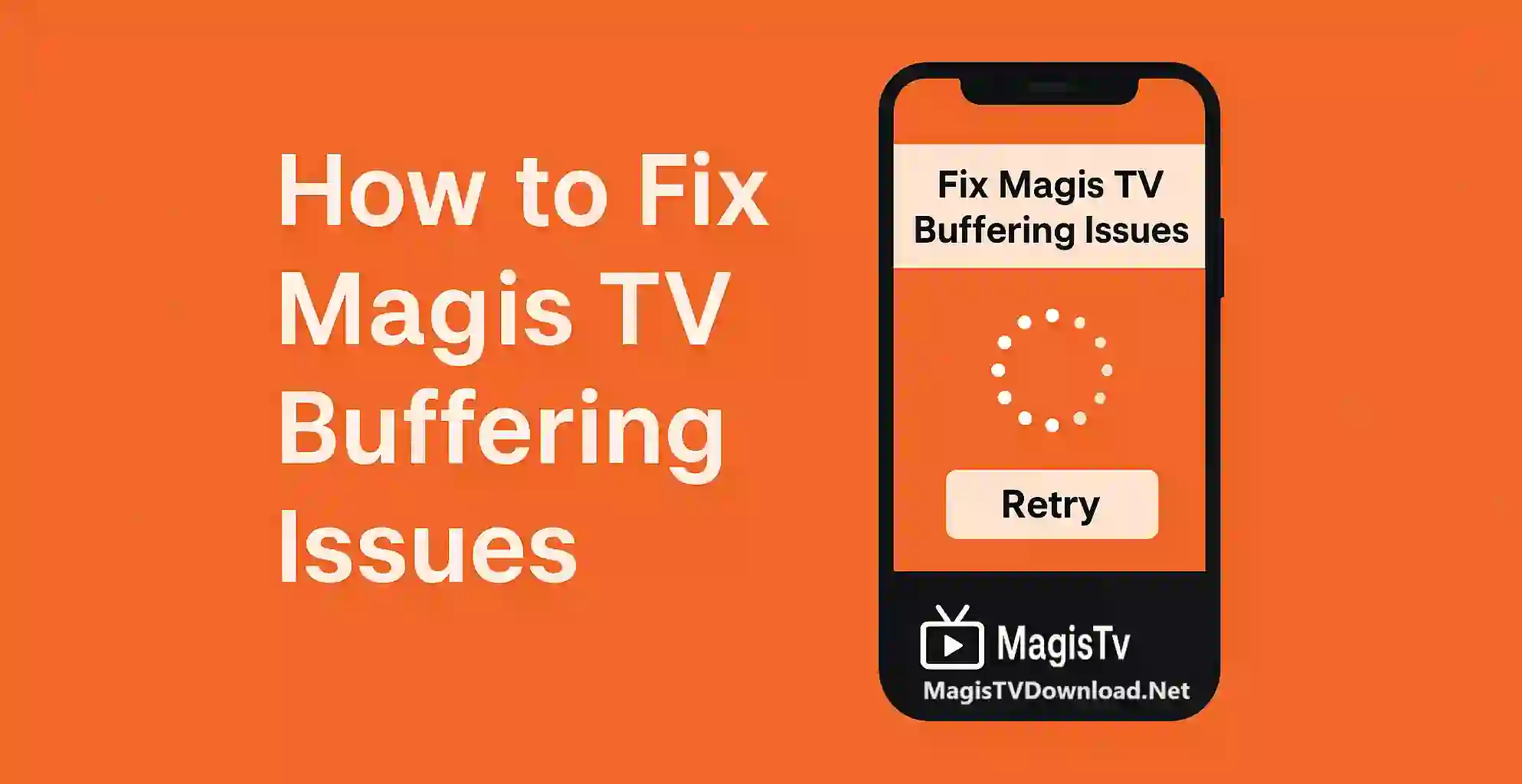 How to Fix Magis TV Buffering Issues