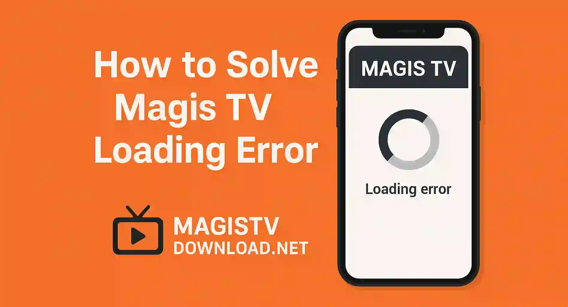 How to Solve Magis TV Loading Error