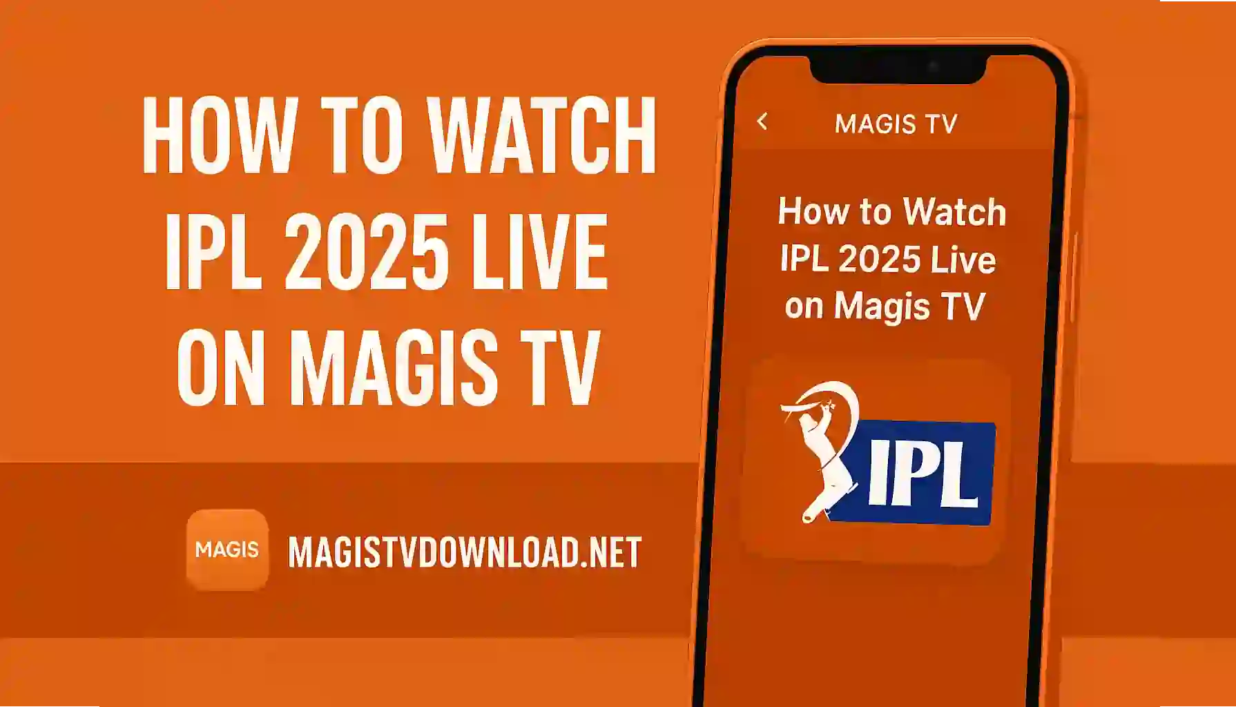 How to Watch IPL 2025 Live on Magis TV