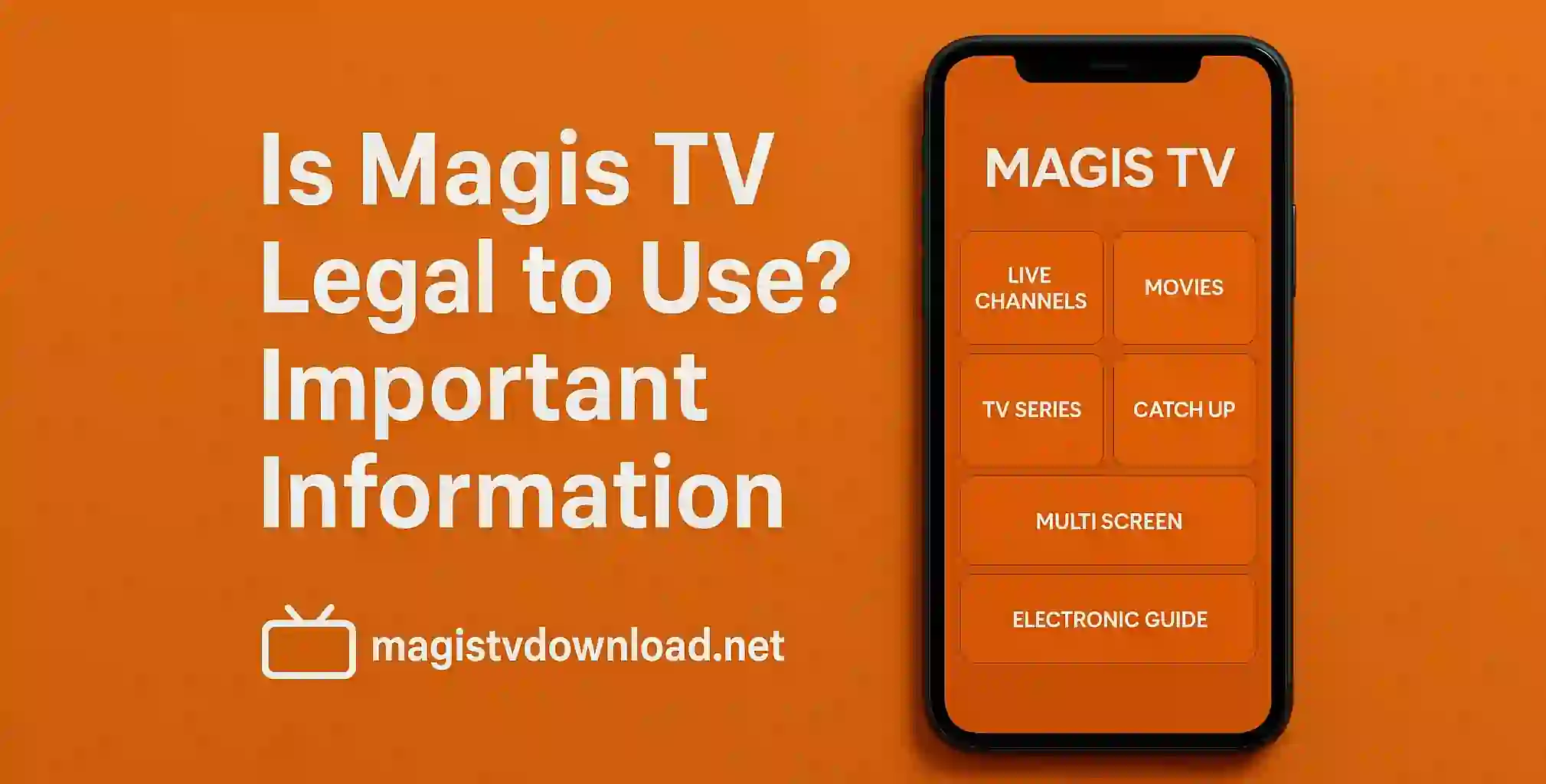 Is Magis TV Legal to Use? Important Information