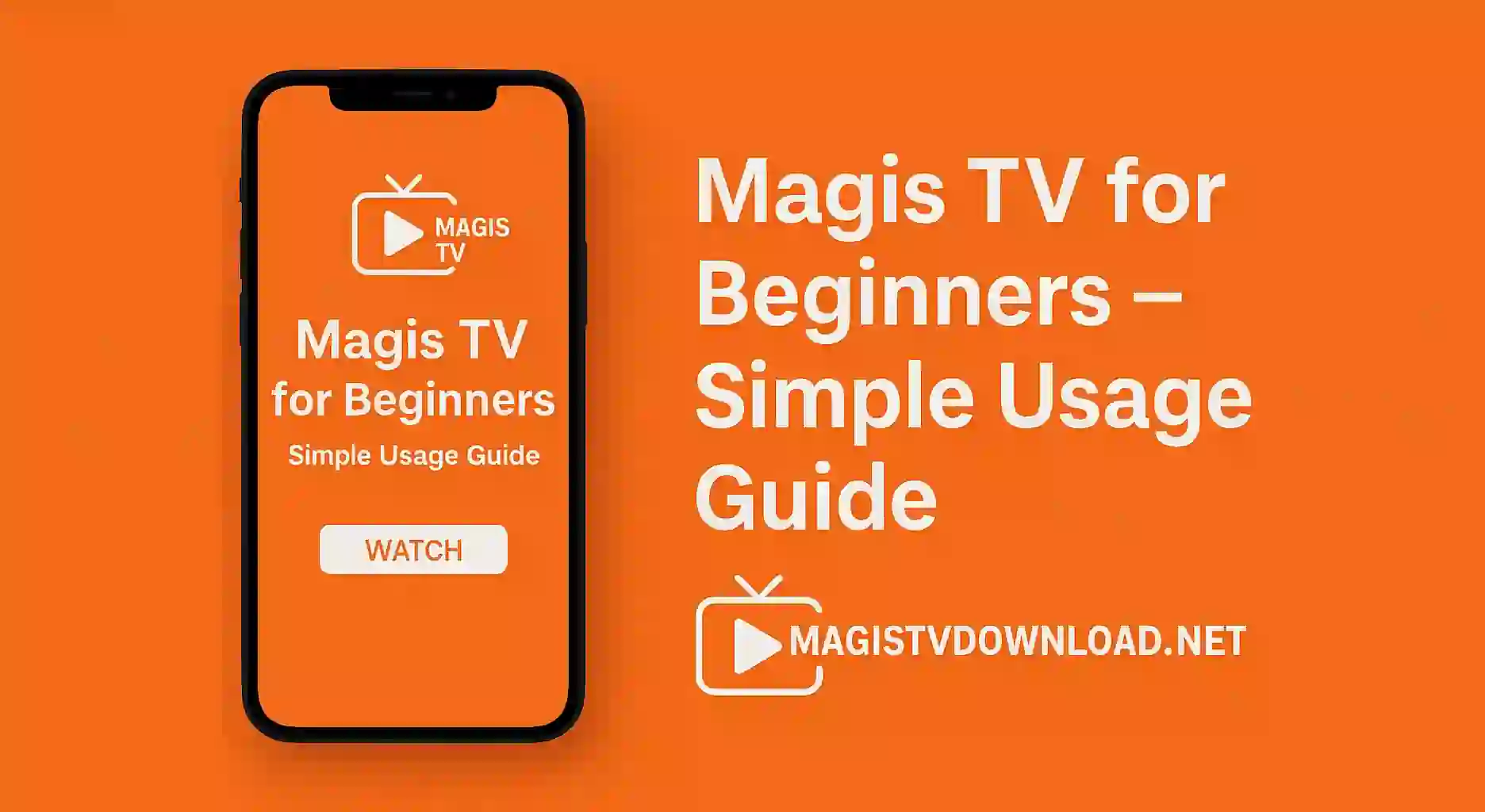 Magis TV for Beginners – Simple Usage Guide