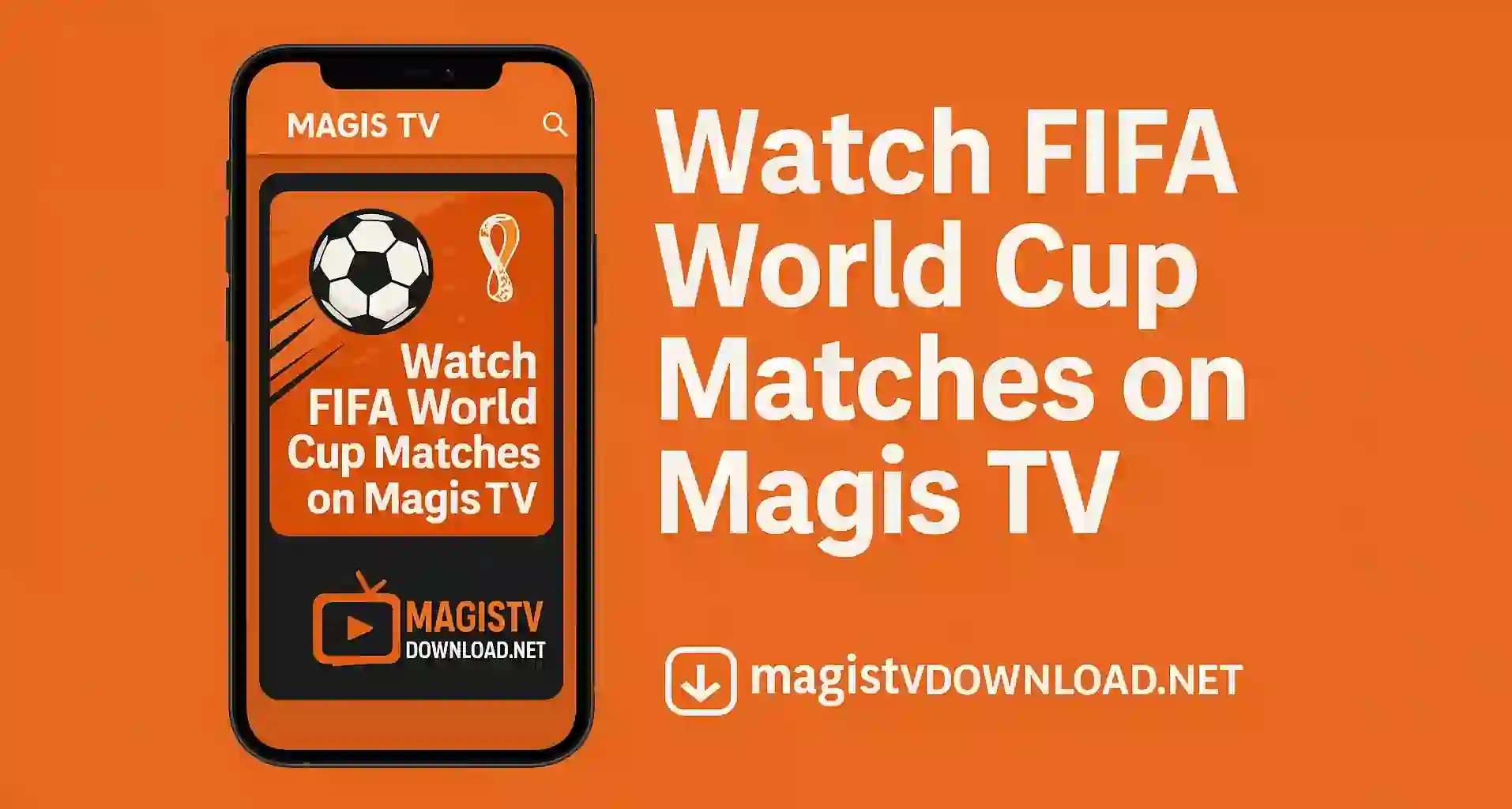 Watch FIFA World Cup Matches on Magis TV